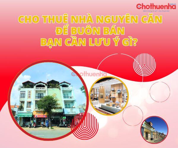 Cho thuê nhà nguyên căn để buôn bán, bạn cần lưu ý gì?