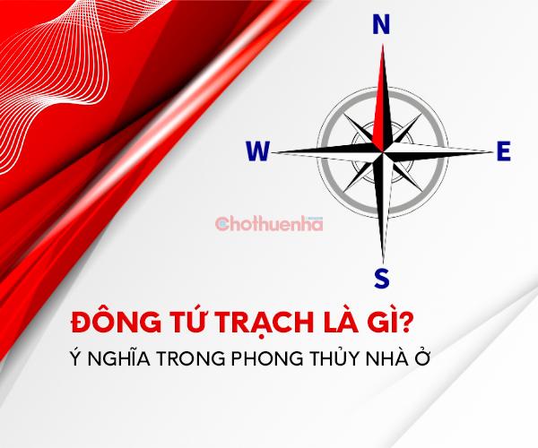 Đông tứ trạch và ý nghĩa trong phong thủy nhà ở