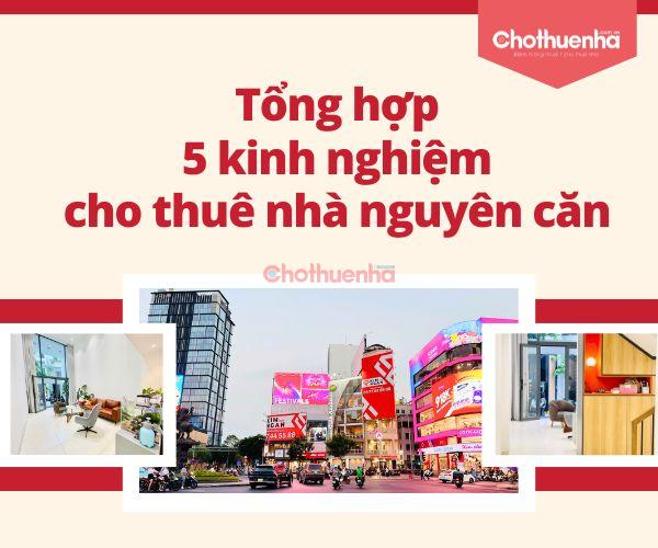 Tổng hợp 5 kinh nghiệm cho thuê nhà nguyên căn mà chủ nhà cần nắm